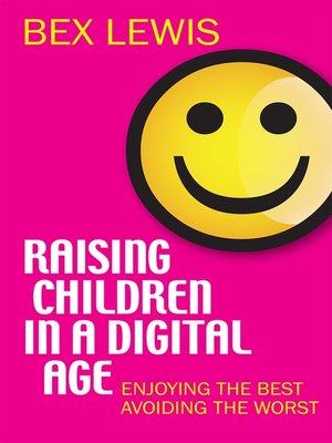 cover image of Raising Children in a Digital Age